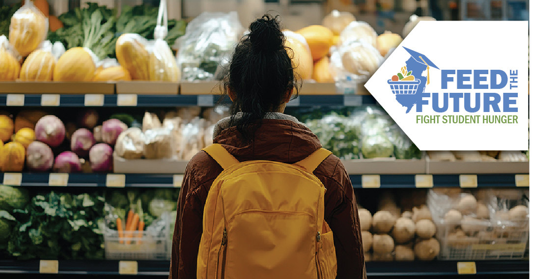 Student at grocery store looking at vegatables with type that reads 'Feed the Future/Fight Student Hunger"